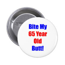 65 Bite My Butt Buttons