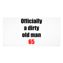 65  Dirty Old Man Photo Greeting Card
