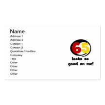 65 Looks So Good On Me T-shirts and Gifts Business Card