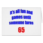 65 Someone turns 65 Greeting Cards