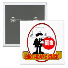 65th Birthday Sucks Gifts Button