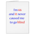 66 never gone blind greeting card