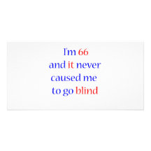 66 never gone blind photo card