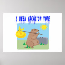 6 Week Vacation Time Posters