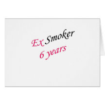 6 years ex-smoker greeting card