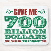700 Billion mousepads