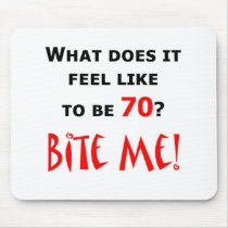 70 Bite Me!