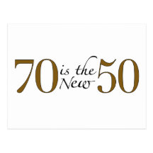 70 Is The New 50 Post Cards