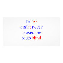 70 Never gone blind