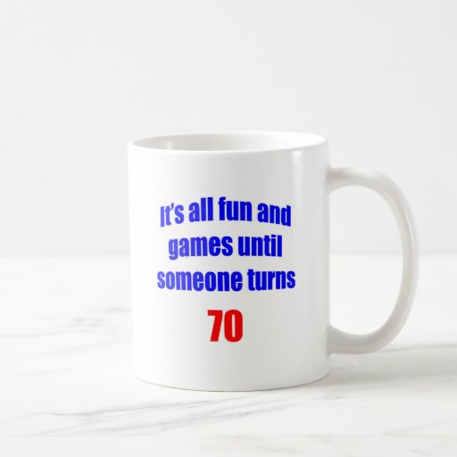 70 Someone turns 70 Coffee Mugs