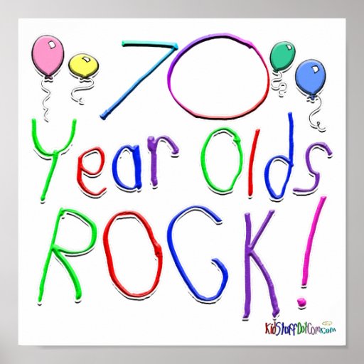 70 Year Olds Rock ! Posters