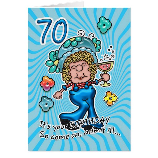 70th Birthday Card Fun Lady With Glass Of Wine Zazzle
