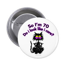 70th Birthday Cat Gifts Pinback Buttons