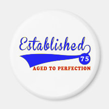 75 Birthday Aged To Perfection Magnet