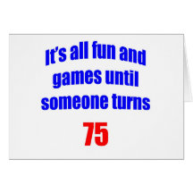 75 Someone turns 75 Card