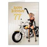 77th Birthday card with a motorbike girl
