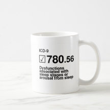 780.56, Dysfunctions associated with sleep stages  Mug