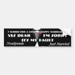 7 Words For A Long and Happy Marriage Bumper Stickers