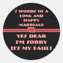 7 Words For A Long and Happy Marriage Round Sticker