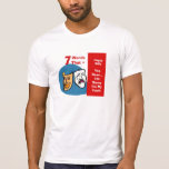 7 Words For A Long and Happy Marriage Tee Shirt