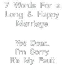 7 Words For a Long & Happy Marriage, Yes Dear-Tee