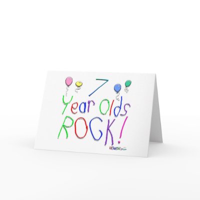 7 Year Olds Rock ! by BirthdaysRock