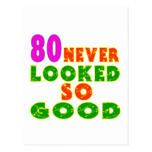 80 Never Looked So Good Birthday Designs Postcard