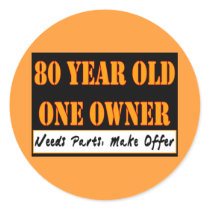 80 Year Old, One Owner - Needs Parts, Make Offer Sticker