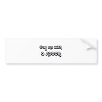 80's catch phase gag me with a spoon on gifts bumper stickers