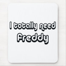 80's catch phase need a freddy on many gifts mouse pad