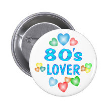 80s Lover Pinback Buttons