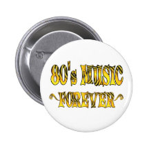 80s Music Forever Pinback Button