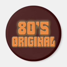 80's Original Magnet