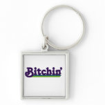 80's slang Bitchin Keychain