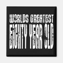 80th Birthday 80  World's Greatest Eighty Year Old Refrigerator Magnet