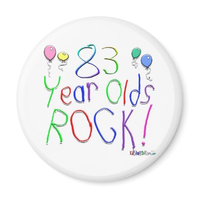 83 Year Olds Rock ! by BirthdaysRock