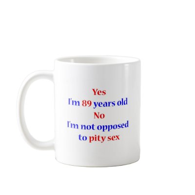 89 Pity Sex Mug by itsapgbirthday
