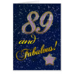 89th birthday for someone Fabulous Greeting Card