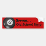 8 Ball "Gamer...Old School Style" Bumper Stickers