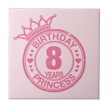 8 years - Birthday Princess - pink Tile
