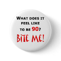 90 Bite Me!