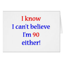 90 Either Greeting Card