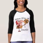 90 is Beautiful Tshirts and gifts