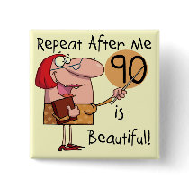 90 is Beautiful Tshirts and gifts