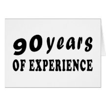 90 years of experience greeting card