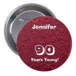 90 Years Young Red Dolls Pin Button Birthday Gift