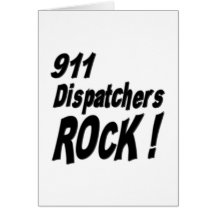 911 Dispatchers Rock! Greeting Card