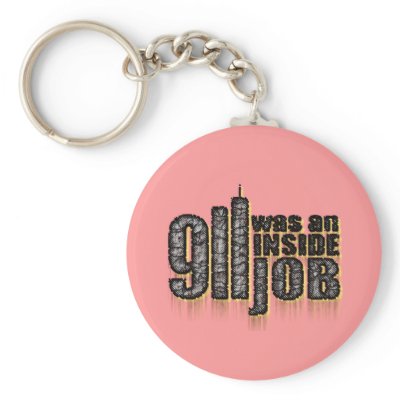 911 Was an Inside Job Keychain by aandjdesigns