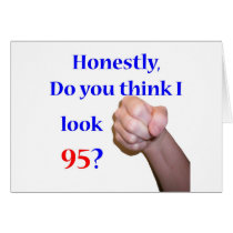 95 Do I Look 95? cards