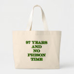 97 No prison time Canvas Bag